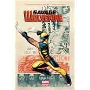 Savage Wolverine Volume 1 9780785167228