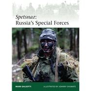 Spetsnaz Russia’s Special Forces 9781472807229