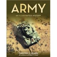 Army: An Illustrated History 9780760347232