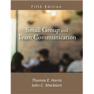 Small Group and Team Communication 9781478637233