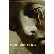 No Confession, No Mass 9780803277236