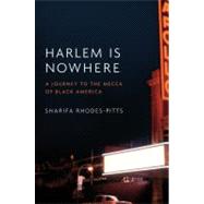 Harlem is Nowhere 9780316017237