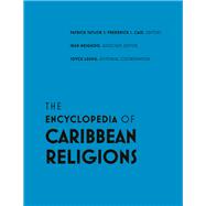 Encyclopedia of Caribbean Religions : Volume 1: a - l; Volume 2: M - Z 9780252037238