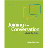 Joining the Conversation A Guide for Writers 9781319047238