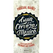 Guía de la cerveza en México / Guide to Mexican Beers 9786070727238