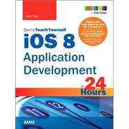 iOS 8 Application Development in 24 Hours, Sams Teach Yourself 9780672337239