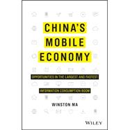 China's Mobile Economy 9781119127239