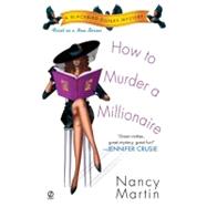 How to Murder a Millionaire A Blackbird Sisters Mystery 9780451207241