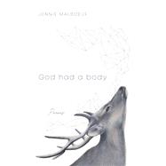 God Had a Body 9780253047243
