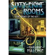 The Secret of the Key: A Sixty-Eight Rooms Adventure 9780307977243