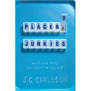 Placebo Junkies 9780553497243