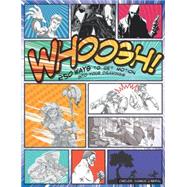 Whoosh!: 250 Ways to Get Motion into Your Drawings 9781438007243