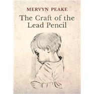 The Craft of the Lead Pencil 9781910787243