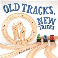 Old Tracks, New Tricks 9781943147243