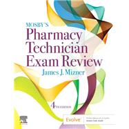 Mosby's Pharmacy Technician Exam Review 9780323497244