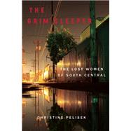The Grim Sleeper The Lost Women of South Central 9781619027244