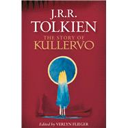 The Story of Kullervo 9780544947245