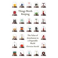 Things Worth Keeping