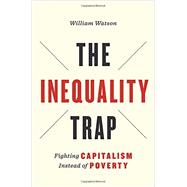 The Inequality Trap 9781442637245