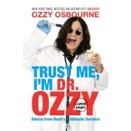 Trust Me, I'm Dr. Ozzy 9781455507245