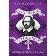 The Bard and the Bible 9781617957246