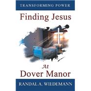 Finding Jesus at Dover Manor 9781973667247