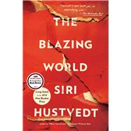 The Blazing World A Novel 9781476747248