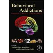 Behavioral Addictions: Criteria, Evidence, and Treatment 9780124077249