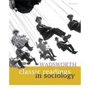Wadsworth Classic Readings in Sociology, 5th Edition 9781133337249