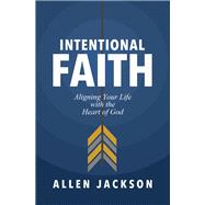 Intentional Faith 9781400217250