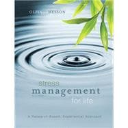Stress Management for Life : A Research-Based Experiential Approach 9781111987251