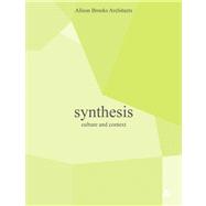 Synthesis: Culture and Context 9781908967251