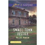 Small Town Justice 9780373677252