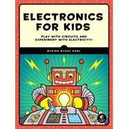 Electronics for Kids 9781593277253