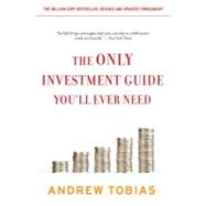 The Only Investment Guide You'll Ever Need 9780547447254