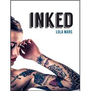 Inked: The World's Most Impressive, Unique and Innovative Tattoos 9781849537254