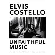 Unfaithful Music & Disappearing Ink 9780399167256