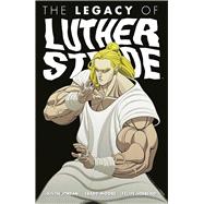 The Legacy of Luther Strode 3 9781632157256