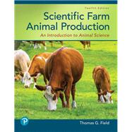 Scientific Farm Animal Production An Introduction to Animal Science 9780135187258