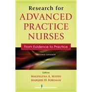Research for Advanced Practice Nurses: From Evidence to Practice 9780826137258