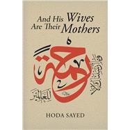 And His Wives Are Their Mothers 9781453557259