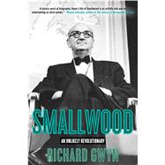 Smallwood: The Unlikely Revolutionary 9781629147260