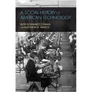 A Social History of American Technology 9780195387261