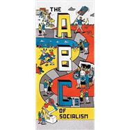 The ABCs of Socialism 9781784787264