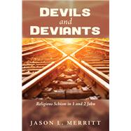 Devils and Deviants