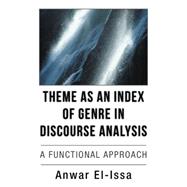 Theme As an Index of Genre in Discourse Analysis 9781504977265