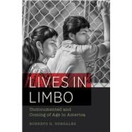 Lives in Limbo 9780520287266