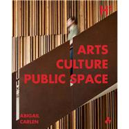Arts Culture Public Space 9781908967268
