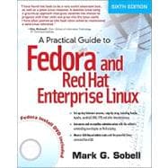 A Practical Guide to Fedora and Red Hat Enterprise Linux 9780132757270