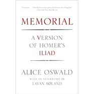 Memorial: A Version of Homer's Iliad 9780393347272